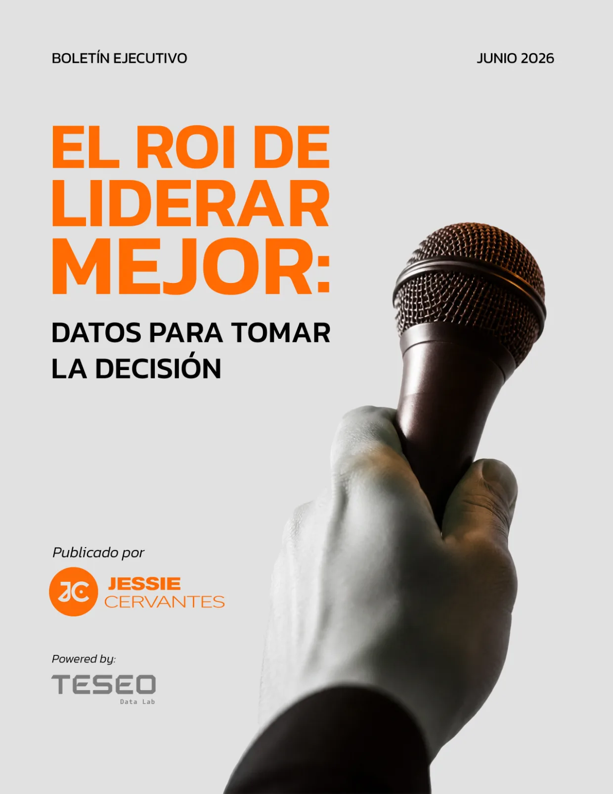 Portada del boletín ejecutivo El ROI de liderar mejor — Teseo Data Lab × Jessie Cervantes